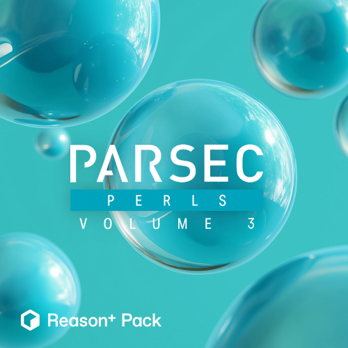 Reason+: ‚Parsec Perls Vol.3‘ – Sound Pack Nummer 57 von Soundcells